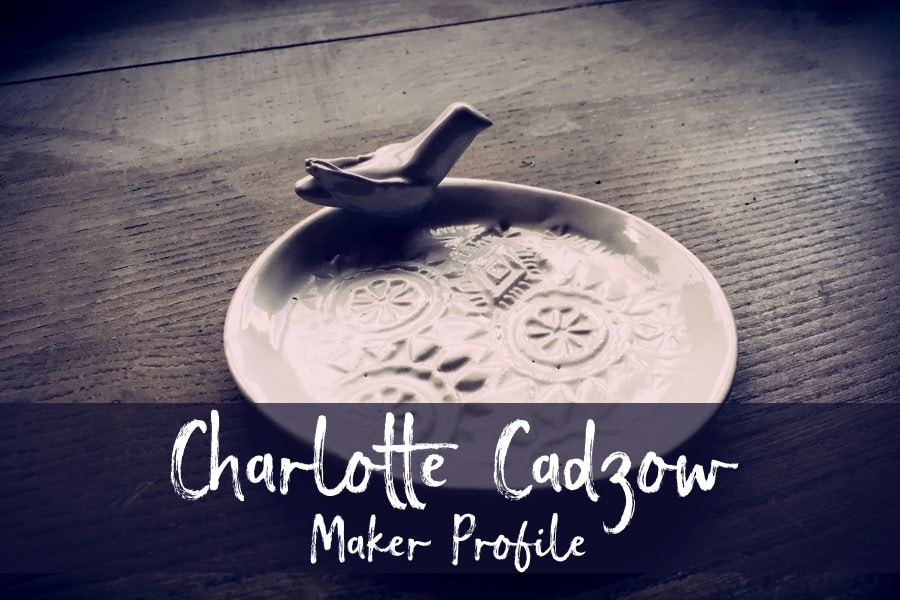 Charlotte Cadzow - Maker Profile